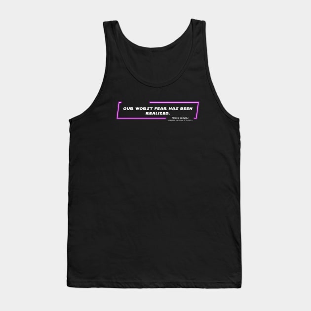 EP3 - MW - Fear - Quote Tank Top by LordVader693